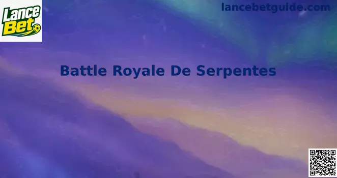 Battle Royale De Serpentes