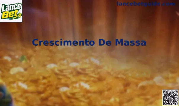 Crescimento De Massa Lance Bet