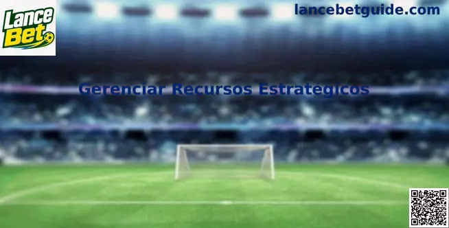 Gerenciar Recursos Estratégicos