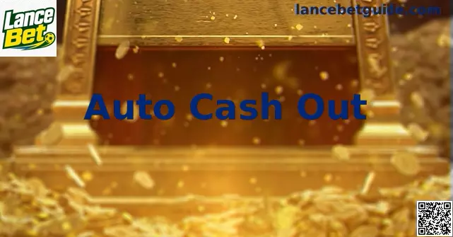 Auto Cash Out Lance Bet