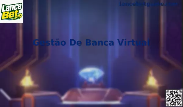 Gestão de Banca Virtual no Lance Bet