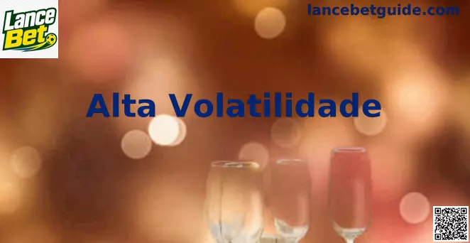 Alta Volatilidade no Lance Bet