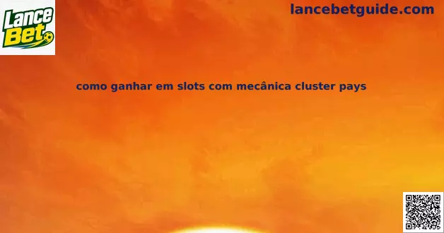 Slots cluster pays mecânica moderna